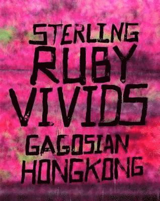 bokomslag Sterling Ruby: Vivids