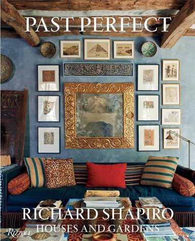 Richard Shapiro, Mayer Rus, Mallery Roberts Morgan - Past Perfect, Inbunden