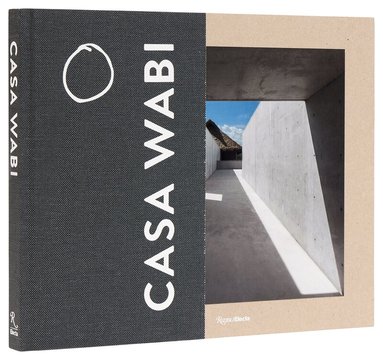 Bosco Sodi, Martino Stierli - Casa Wabi Revised Edition, Inbunden