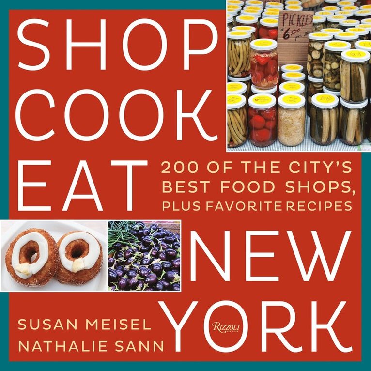 Susan Meisel, Nathalie Sann - Shop Cook Eat New York, Häftad