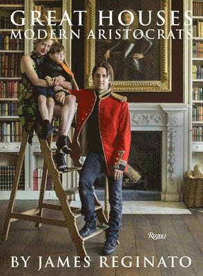 Great Houses, Modern Aristocrats 1
