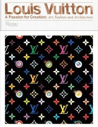 bokomslag Louis Vuitton - a passion for creation: new art, fashion, and architecture