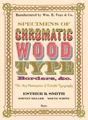 bokomslag Specimens of Chromatic Wood Type, Borders, &c.