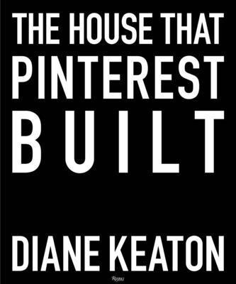 The House that Pinterest Built 1