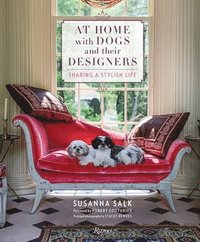 bokomslag At home with dogs and their designers - sharing a stylish life