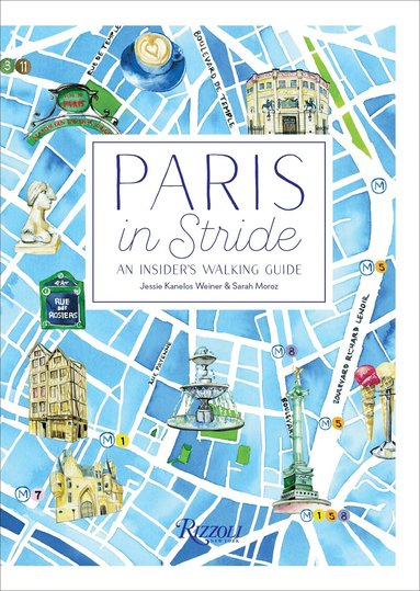 Jessie Kanelos Weiner, Illustrations - Paris in Stride, Häftad