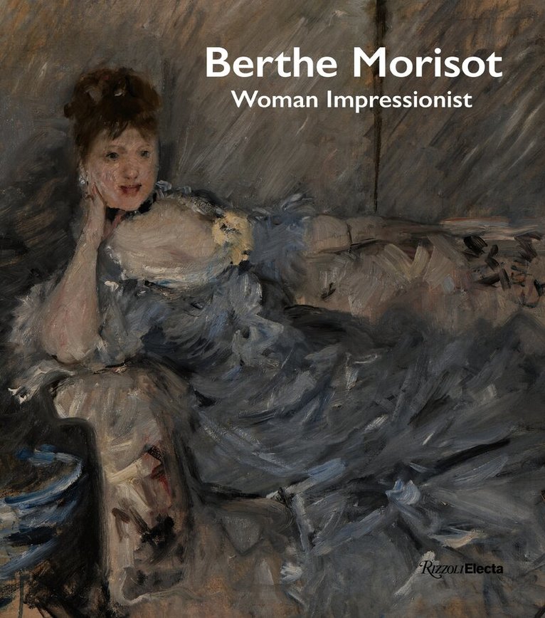 Berthe Morisot, Woman Impressionist