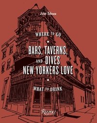 bokomslag Bars, Taverns, and Dives New Yorkers Love
