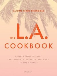bokomslag The L.A. Cookbook