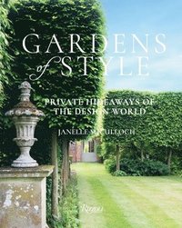 bokomslag Gardens of Style: Private Hideaways of the Design World