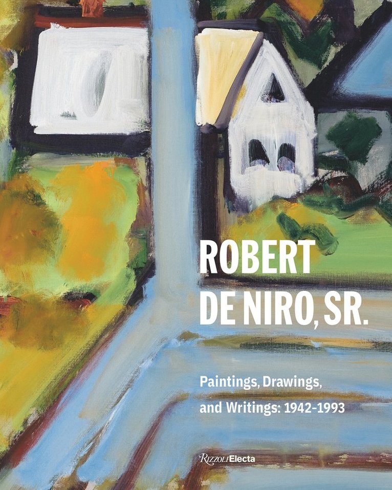 Robert Storr, Charles Stuckey - Robert De Niro Sr., Inbunden