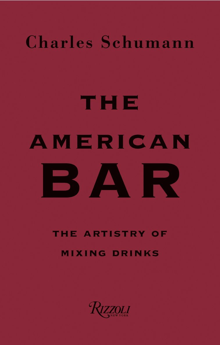 Charles Schumann, Gunter Mattei - American Bar, Inbunden