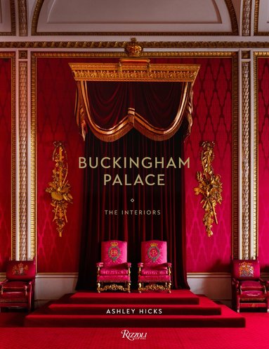 Ashley Hicks - Buckingham Palace, Inbunden