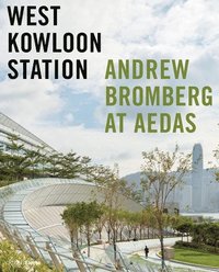 bokomslag West Kowloon Station