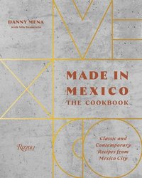 bokomslag Made in Mexico: Cookbook