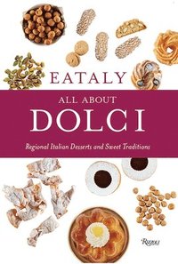 bokomslag Eataly: All About Dolci