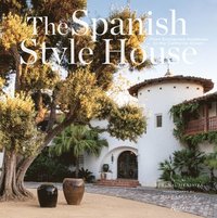 bokomslag The Spanish Style House