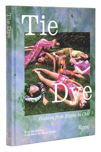 bokomslag Tie Dye: Fashion from Hippie to Chic