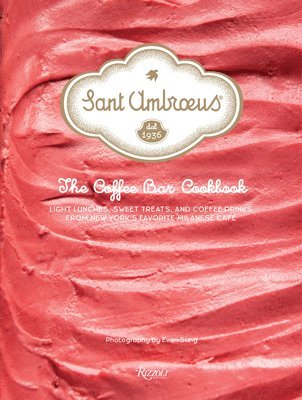 Sant Ambroeus: The Café Cookbook 1