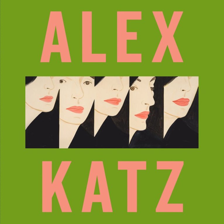 Carter Ratcliff, Vincent Katz, Vincent Katz - Alex Katz, Inbunden