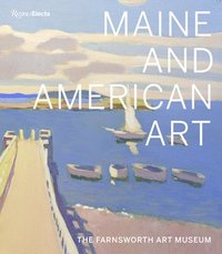 bokomslag Maine and American Art