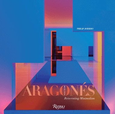 bokomslag Miguel Angel Aragons: Reinventing Minimalism