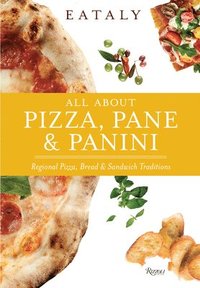 bokomslag Eataly: All About Pizza, Pane & Panini