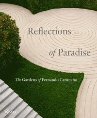 bokomslag Reflections of Paradise  The Gardens of Fernando Caruncho