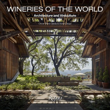 Oscar Riera Ojeda, Victor Deupi - Wineries of the World, Inbunden