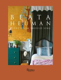 bokomslag Beata Heuman : Every Room Should Sing Beata Heuman : Every Room Should Sing