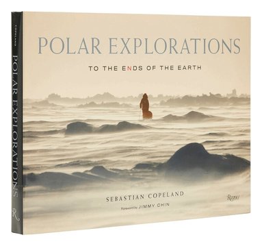 Sebastian Copeland, Jimmy Chin - Polar Explorations, Inbunden