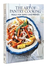 bokomslag The Art of Pantry Cooking: Meals for Family and Friends