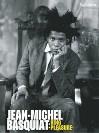 bokomslag Jean-Michel Basquiat: King Pleasure