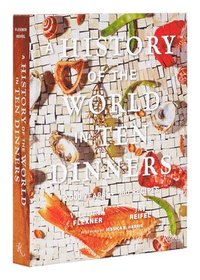 bokomslag A History of the World in 10 Dinners