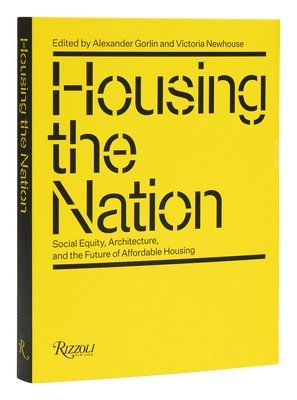 Victoria Newhouse, Alex Gorlin, Alexander Gorlin, Victoria Newhouse - Housing the Nation, Inbunden