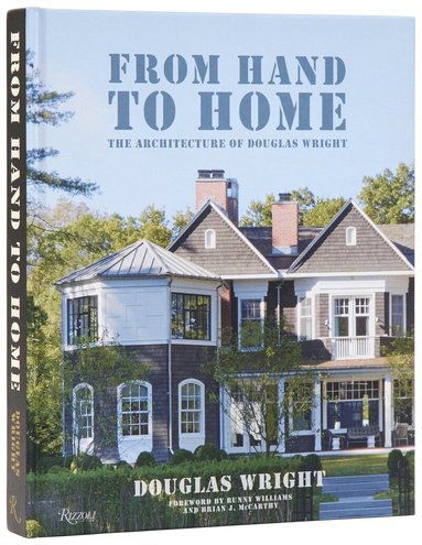 Douglas Wright, Judith Nasatir - From Hand To Home, Inbunden
