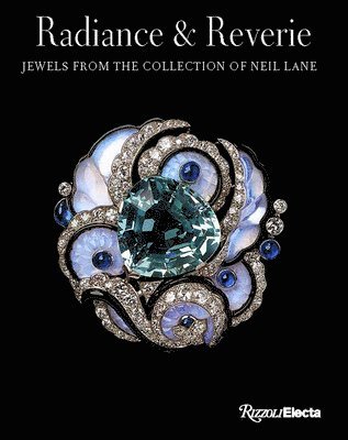 Radiance and Reverie: Jewels from the Collection of Neil Lane 1