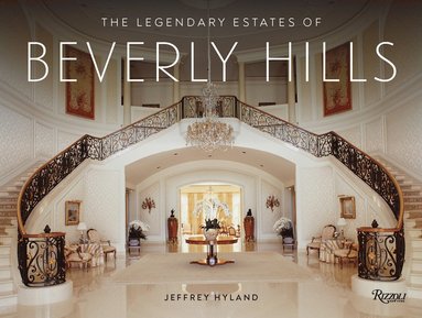 bokomslag Legendary Estates of Beverly Hills