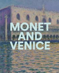 bokomslag Monet and Venice