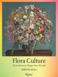 bokomslag Flora Culture: How Flowers Shape Our World