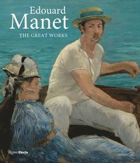 bokomslag Édouard Manet: The Great Works
