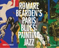 bokomslag Romare Bearden: Paris Blues/Painting Jazz