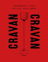 bokomslag Cravan: Cocktails and More: Recipes from Paris