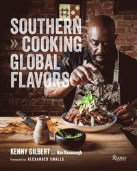 bokomslag Southern Cooking, Global Flavors