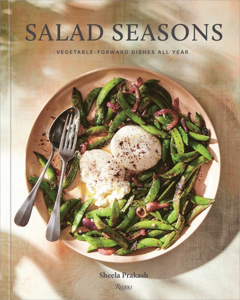 Sheela Prekash, Kristen Teig, Sheela Prakash - Salad Seasons, Inbunden