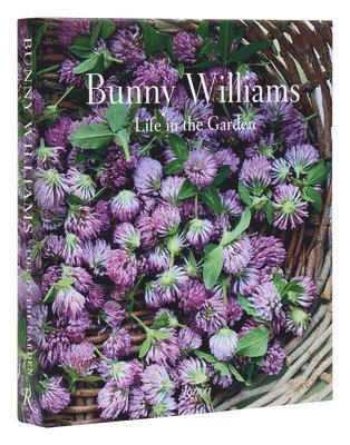 Bunny Williams: Life in the Garden 1