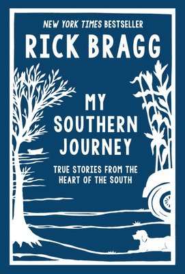 bokomslag My Southern Journey: True Stories from the Heart of the South