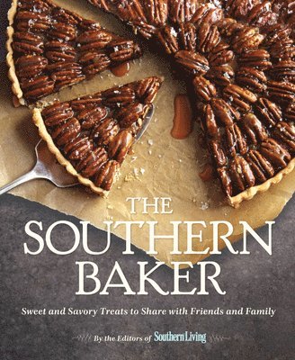 Southern Baker, The: Sweet & Savory Treats to Share with Friends and Family 1