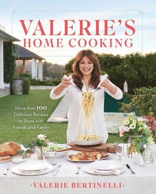 Valerie Bertinelli - Valerie's Home Cooking, Häftad
