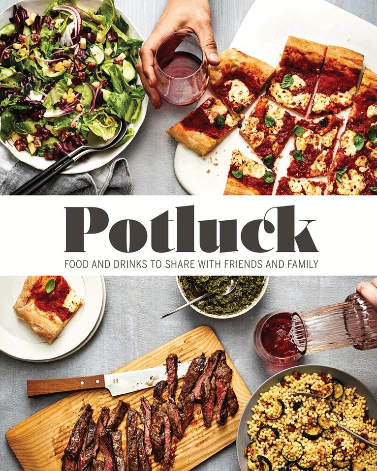 The Editors of Food & Wine - Potluck, Inbunden